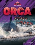 Cover: Orca: Ruler of the Deep - 45th Parallel Press