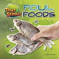 Cover: Foul Foods - Cherry Lake Publishing
