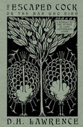 Cover: The Escaped Cock - Renard Press Ltd