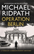 Cover: Operation Berlin - Boldwood Books Ltd