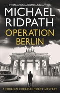 Cover: Operation Berlin - Boldwood Books Ltd