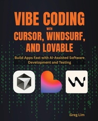 Enlarge image Cover: Vibe Coding with Cursor, Windsurf, and Lovable - Packt Publishing