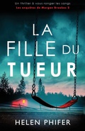 Cover: La Fille du tueur - Les enqu&ecirc;tes de Morgan Brookes