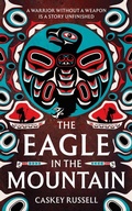 Cover: The Eagle in the Mountain - The Raven and Eagle series