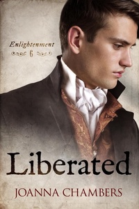 Enlarge image Cover: Liberated (Enlightenment, #6) - Joanna Chambers