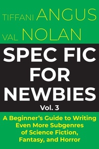 Enlarge image Cover: Spec Fic for Newbies Vol 3 - Spec Fic for Newbies