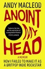 Cover: Anoint My Head - Omnibus Press