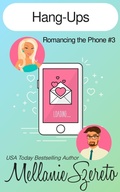 Cover: Hang-Ups (Romancing the Phone, #3) - Amatoria Press