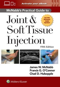 Enlarge image Cover: McNabb's Practical Guide to Joint and Soft Tissue Injection, Print + eBook with Multimedia - WOLTERS KLUWER HEALTH