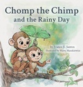 Cover: Chomp the Chimp and the Rainy Day - Santos Press, LLC