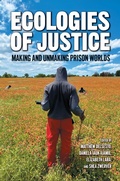 Cover: Ecologies of Justice - Rutgers University Press