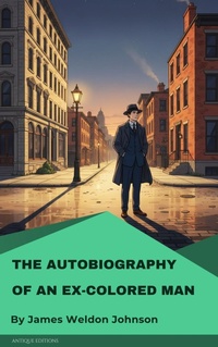 Enlarge image Cover: The Autobiography of an Ex-Colored Man - Antique Editions