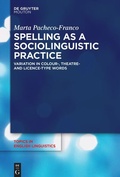 Cover: Spelling as a Sociolinguistic Practice - De Gruyter Mouton