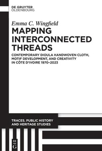 Enlarge image Cover: Mapping Interconnected Threads - De Gruyter Oldenbourg