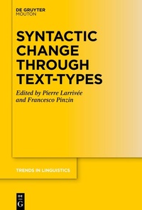 Enlarge image Cover: Syntactic Change Through Text-Types - De Gruyter Mouton