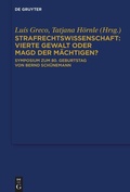 Cover: Strafrechtswissenschaft: Vierte Gewalt oder Magd der M&auml;chtigen? - De Gruyter