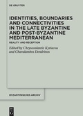 Cover: Identities, Boundaries and Connectivities in the Late Byzantine and Post-Byzantine Mediterranean - De Gruyter