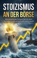 Cover: Stoizismus an der B&ouml;rse - epubli