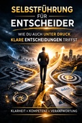 Cover: Selbstf&uuml;hrung f&uuml;r Entscheider - epubli