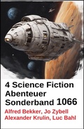 Cover: 4 Science Fiction Abenteuer Sonderband 1066 - Alfredbooks