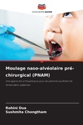 Cover: Moulage naso-alveolaire pre-chirurgical (PNAM) - Editions Notre Savoir