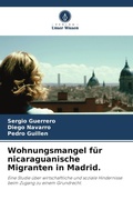Cover: Wohnungsmangel fuer nicaraguanische Migranten in Madrid. - Verlag Unser Wissen