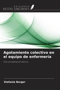 Cover: Agotamiento colectivo en el equipo de enfermer&iacute;a - Ediciones Nuestro Conocimiento