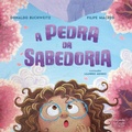 Cover: A Pedra da Sabedoria - Ciranda na Escola