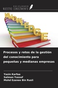 Cover: Procesos y retos de la gesti&oacute;n del conocimiento para peque&ntilde;as y medianas empresas - Ediciones Nuestro Conocimiento