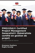 Cover: PMG(USA)(R) Certified Project Management Generalist(R) (Generaliste certifie en gestion de projet) - Editions Notre Savoir
