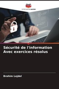 Cover: Securite de l'information Avec exercices resolus - Editions Notre Savoir