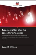 Cover: Transformation chez les conseillers stagiaires - Editions Notre Savoir