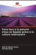 Cover: Faire face a la penurie d'eau en Egypte grace a la culture intercalaire - Editions Notre Savoir