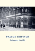 Cover: Prague Triptych - Twisted Spoon Press