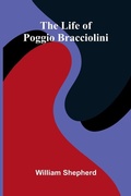Cover: The life of Poggio Bracciolini - ALPHA EDITION