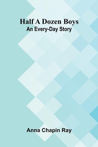 Enlarge image Cover: Half a dozen boys - ALPHA EDITION