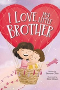 Cover: I Love My Little Brother (Transition to Big Sister, #1) - Serene Chia