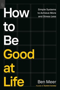 Enlarge image Cover: How to Be Good at Life - Avery