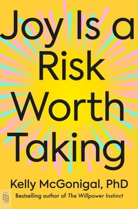 Enlarge image Cover: Joy Is a Risk Worth Taking - Avery