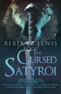 Cover: The Cursed Satyroi: Volume Two - Rebekah Lewis