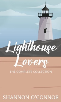 Enlarge image Cover: Lighthouse Lovers: The Complete Collection - Shannon O'Connor