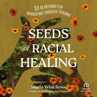 Enlarge image Cover: Seeds of Racial Healing - Christianaudio