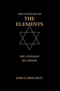 Enlarge image Cover: The Covenant of the Elements: The Covenant We Choose - John Pritchett