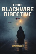 Cover: The Blackwire Directive - Horizon Gate Publishing