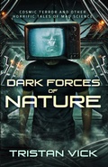 Cover: Dark Forces of Nature - Tristan Vick