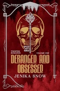 Cover: Deranged and Obsessed - Jenika Snow