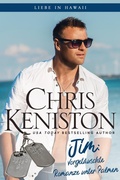 Cover: Jim: Vorget&auml;uschte Romanze unter Palmen (Liebe in Hawaii, #3) - Indie House Publishing