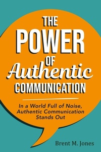 Enlarge image Cover: The Power of Authentic Communication - Connected Events Publishing