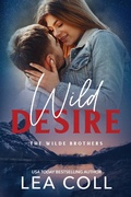 Cover: Wild Desire (The Wilde Brothers, #6) - Lea Coll