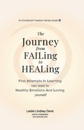 Cover: The Journey From FAILing to HEALing - Joy and Elephants